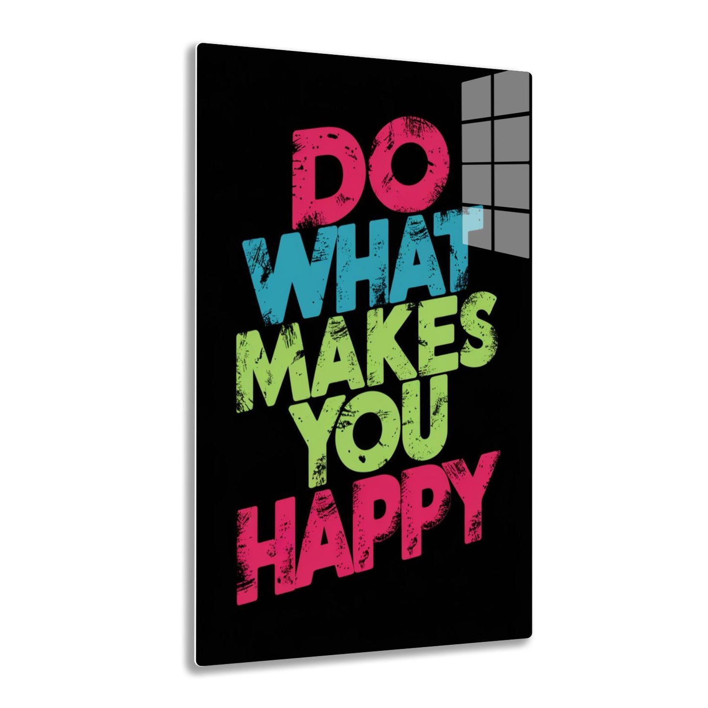 Do what makes you happy text in pink, blue and yellow colors with a grungy, distressed texture, set against a black background.
